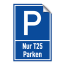 Nur T25 Parken