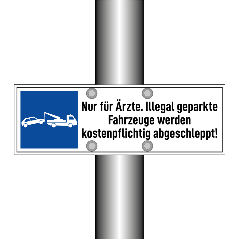 Nur für Ärzte. Illegal geparkte Fahrzeuge werden kostenpflichtig abgeschleppt!