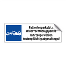 Patientenparkplatz. Widerrechtlich geparkte Fahrzeuge werden kostenpflichtig abgeschleppt!
