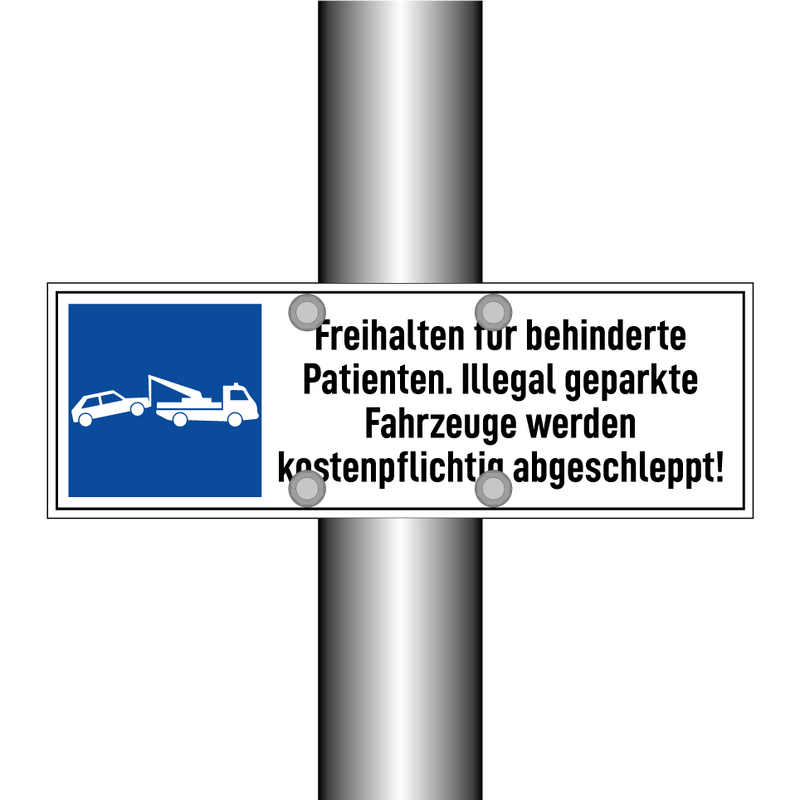 Freihalten für behinderte Patienten. Illegal geparkte Fahrzeuge werden kostenpflichtig abgeschleppt!