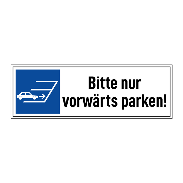 Bitte nur vorwärts parken!