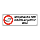 Bitte parken Sie nicht mit dem Auspuff zur Wand!