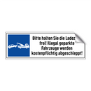 Bitte halten Sie die Ladezone frei! Illegal geparkte Fahrzeuge werden kostenpflichtig abgeschleppt!