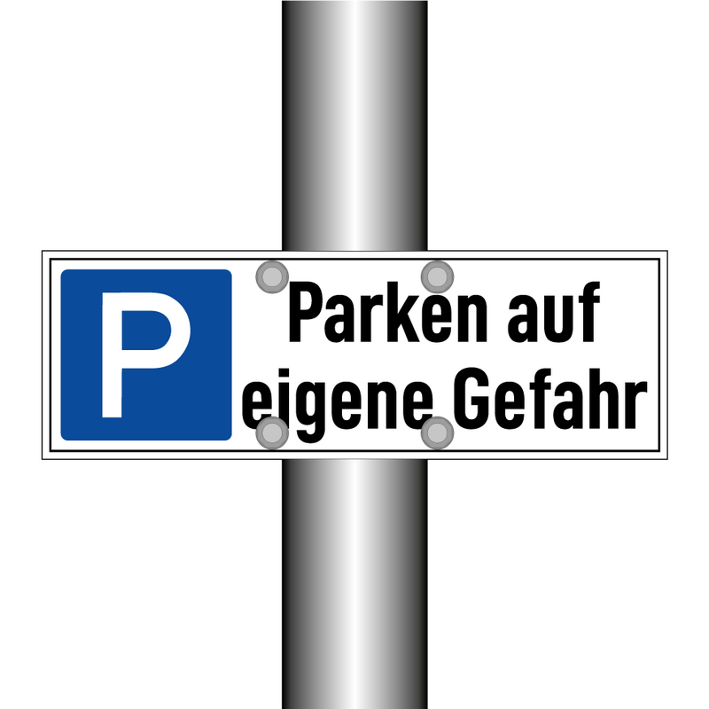 Parken auf eigene Gefahr