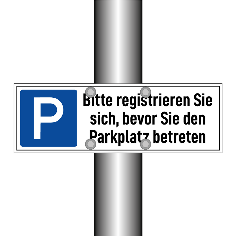 Bitte registrieren Sie sich, bevor Sie den Parkplatz betreten