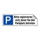 Bitte registrieren Sie sich, bevor Sie den Parkplatz betreten