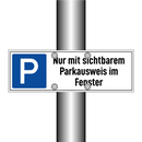 Nur mit sichtbarem Parkausweis im Fenster
