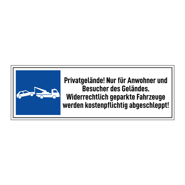 Privatgelände! Nur für Anwohner und Besucher des Geländes. Widerrechtlich geparkte Fahrzeuge werden kostenpflichtig abgeschleppt!