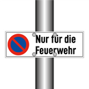 Nur für die Feuerwehr