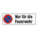 Nur für die Feuerwehr