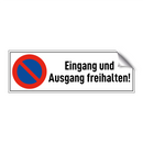Eingang und Ausgang freihalten!