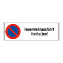 Feuerwehrausfahrt freihalten!