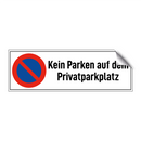 Kein Parken auf dem Privatparkplatz
