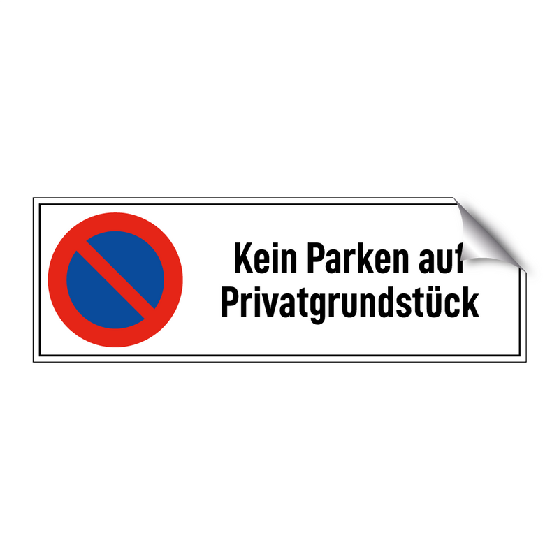 Kein Parken auf Privatgrundstück
