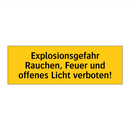 Explosionsgefahr Rauchen, Feuer und offenes Licht verboten!