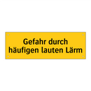 Gefahr durch häufigen lauten Lärm