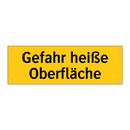 Gefahr heiße Oberfläche