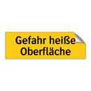 Gefahr heiße Oberfläche