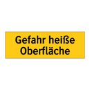 Gefahr heiße Oberfläche