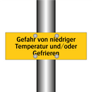 Gefahr von niedriger Temperatur und/oder Gefrieren