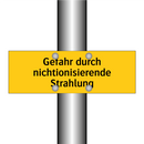 Gefahr durch nichtionisierende Strahlung