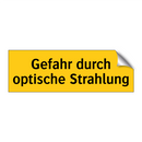 Gefahr durch optische Strahlung