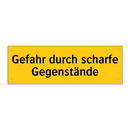 Gefahr durch scharfe Gegenstände