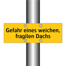 Gefahr eines weichen, fragilen Dachs