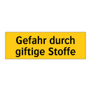Gefahr durch giftige Stoffe