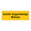 Gefahr Gegenläufige Walzen