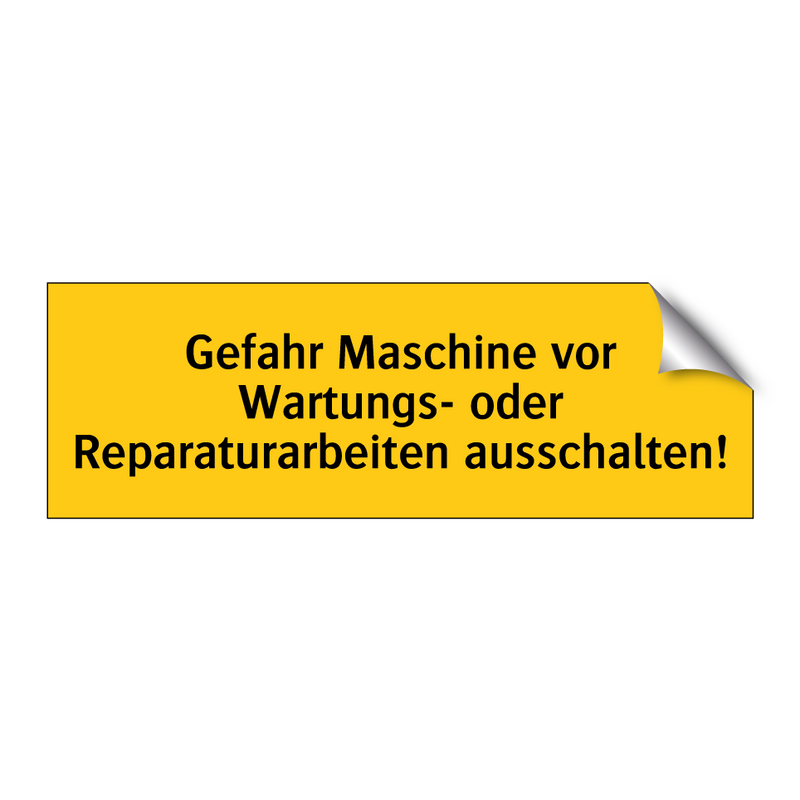 Gefahr Maschine vor Wartungs- oder Reparaturarbeiten ausschalten!