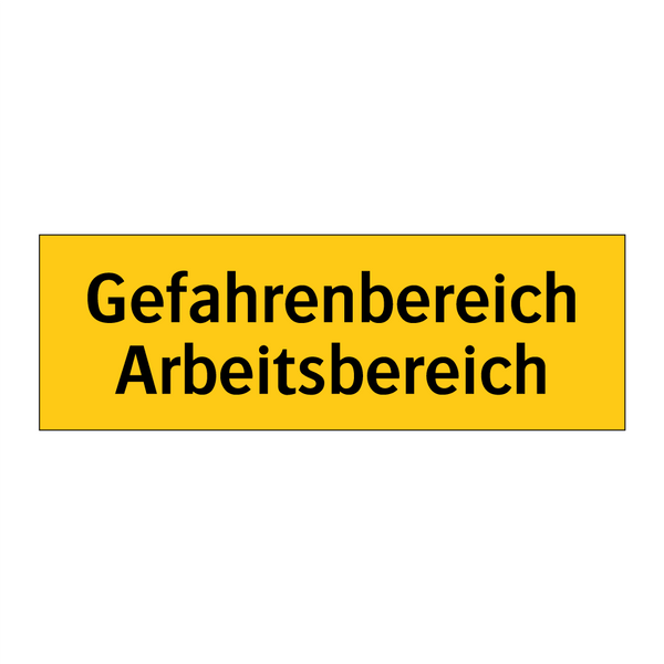 Gefahrenbereich Arbeitsbereich