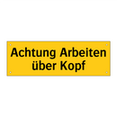 Achtung Arbeiten über Kopf