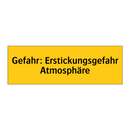 Gefahr: Erstickungsgefahr Atmosphäre