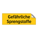 Gefährliche Sprengstoffe