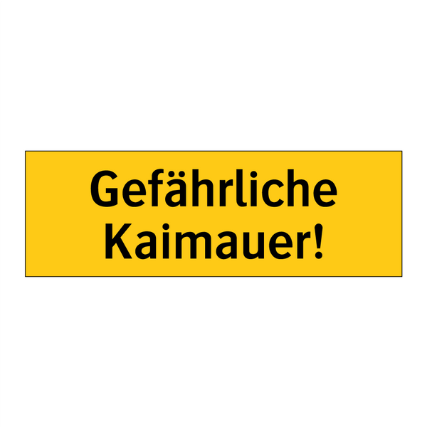 Gefährliche Kaimauer!