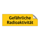 Gefährliche Radioaktivität