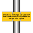 Entkalkung im Gange. Vor Gebrauch mit zwei Kannen sauberem Wasser kochen oder spülen.