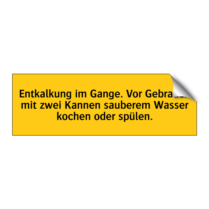 Entkalkung im Gange. Vor Gebrauch mit zwei Kannen sauberem Wasser kochen oder spülen.