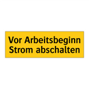 Vor Arbeitsbeginn Strom abschalten