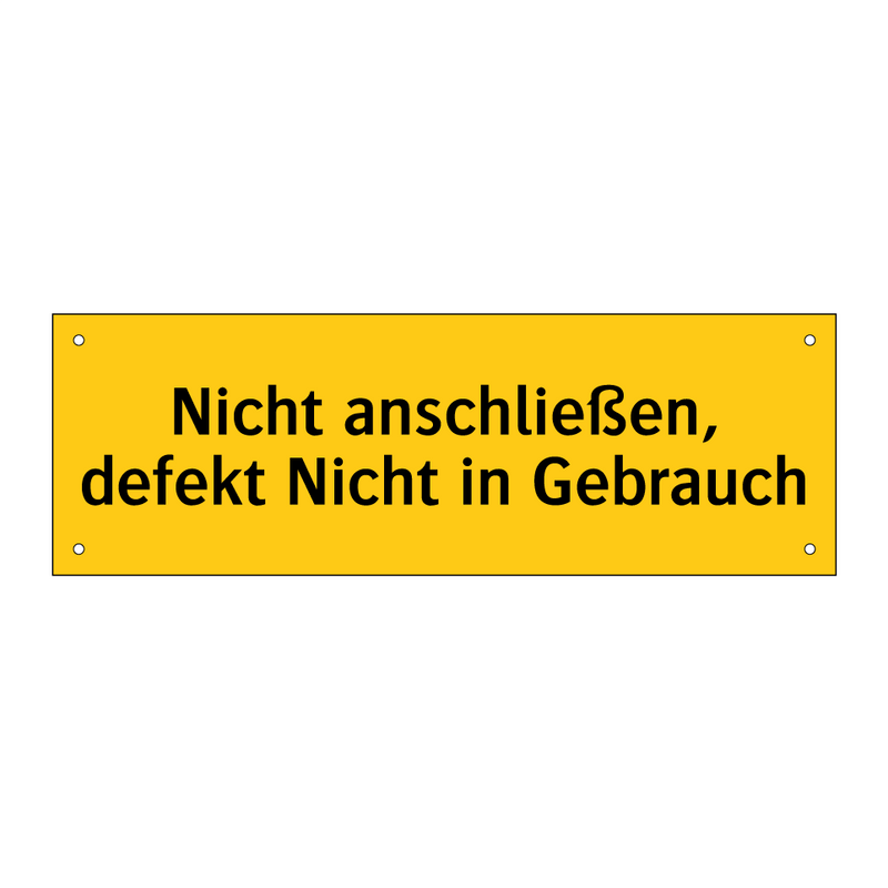 Nicht anschließen, defekt Nicht in Gebrauch