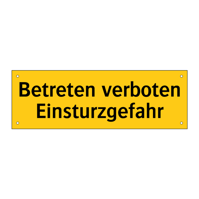 Betreten verboten Einsturzgefahr