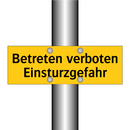 Betreten verboten Einsturzgefahr
