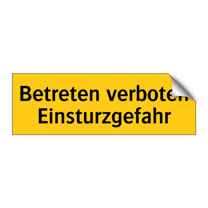 Betreten verboten Einsturzgefahr