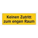 Keinen Zutritt zum engen Raum