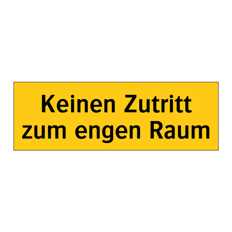 Keinen Zutritt zum engen Raum