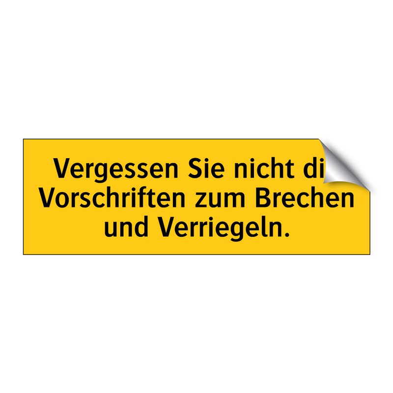 Vergessen Sie nicht die Vorschriften zum Brechen und Verriegeln.