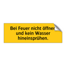 Bei Feuer nicht öffnen und kein Wasser hineinsprühen.