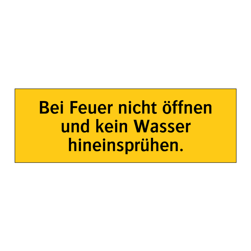 Bei Feuer nicht öffnen und kein Wasser hineinsprühen.