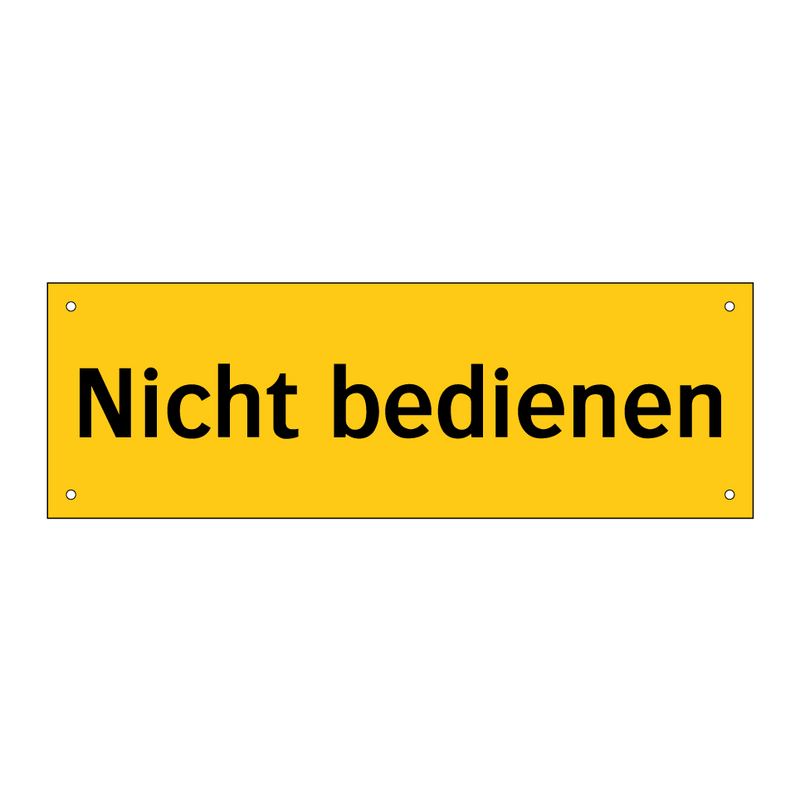 Nicht bedienen